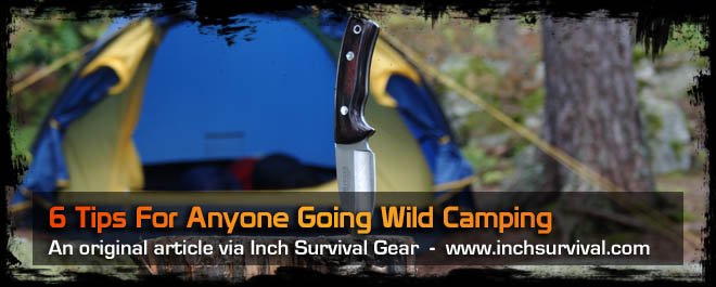 6 Tips For Anyone Going Wild Camping